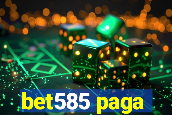 bet585 paga